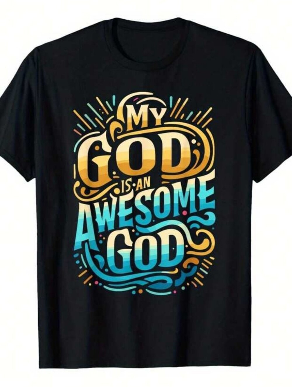 My God Is An Awesome God Graphic Tee - Black with Gold & Teal Print
